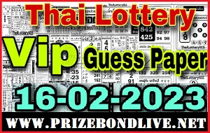 Thai Lottery Vip Last Guess Papers Full Tips 16-02-2023